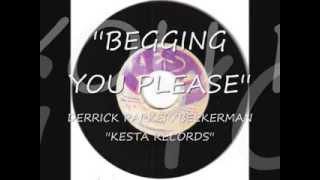 BEGGING YOU PLEASE - DERRICK PARKER - KESTA RECORDS INC