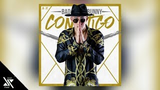 Contigo - Bad Bunny (Audio)