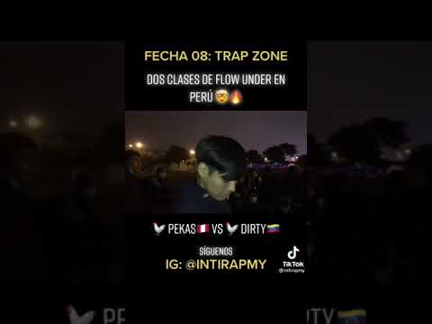 Pekas 🇵🇪 vs Dirti 🇻🇪  / Trap Zone