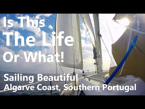 Ep 43 Talisman Sails the Algarve Coast to Lagos, Portugal