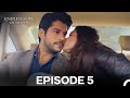 Endless Love Episode 5 Dil Ne Kaha Hindi Dubbed