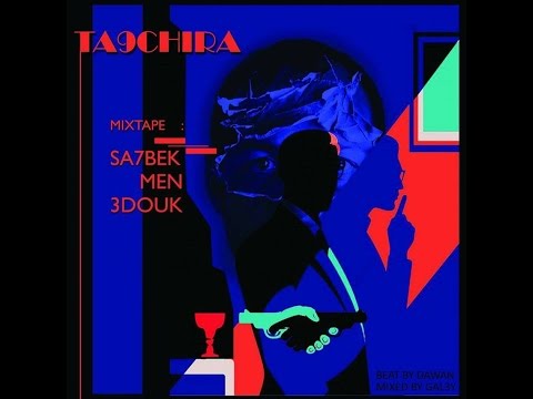 Ta9chira - Sa7bek Men 3douk [Official Audio]