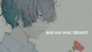 Download lagu status wa - BIAR AKU YANG PERGI mp3 Download lagu status wa - BIAR AKU YANG PERGI mp3