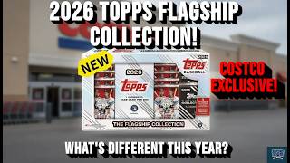 2026 Topps Flagship Collection Box! The Costco Exclusive Returns, What's Different This Year?