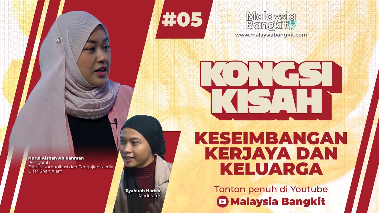KONGSI KISAH #5 Keseimbangan Kerjaya dan Keluarga