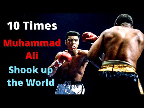 10 Times Muhammad Ali Shook up the World