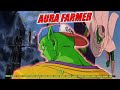 Piccolo Is The Greatest Aura Farmer Ever