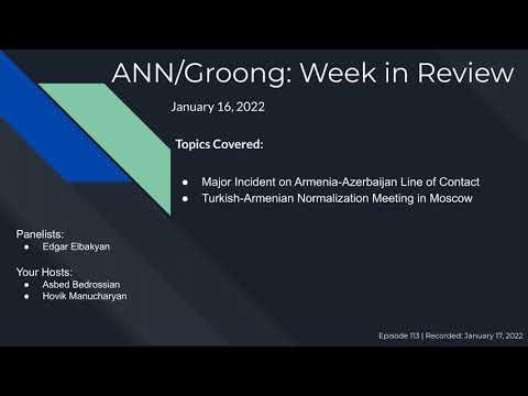Major Incident on the Line of Contact | Turkish-Armenian Meeting in Moscow | Ep #113 - Jan 16, 2022