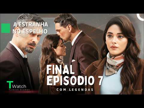 Stranger in the Mirror Episode 7 FINAL (English Sub) - Aynadaki Yabancı