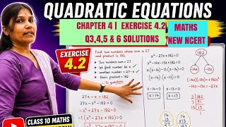 🔥 Class 10 Maths Quadratic Equations | Ex 4.2 Q3,4,5,6 Solutions | Must Watch | NEW NCERT