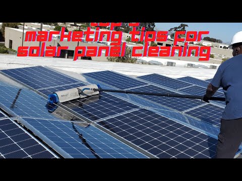 , title : 'Top 5 Marketing Tips For Your Solar Panel Cleaning Business | 909 552 1381'