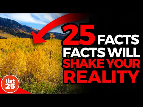 25 Insane Facts That Will Shake Your Reality