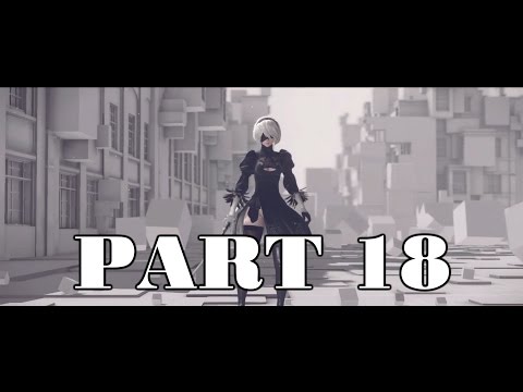 [NieR: Automata PC Gameplay] Part 18 - An Imaginary City?