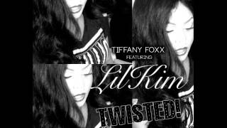 Tiffany Foxx Ft. Lil' Kim - ''Twisted'' #TeamLilKim #GoalDiggers