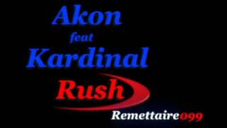 Akon feat Kardinal - Rush Rush - Lyrics