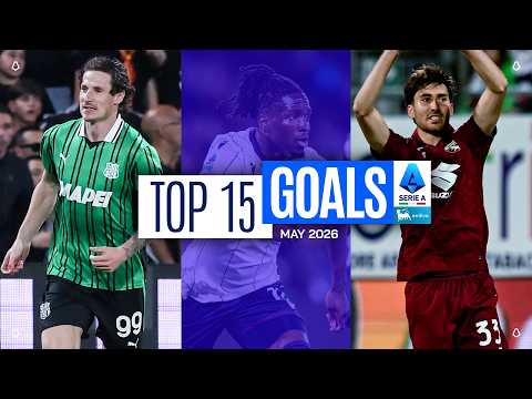 The Top 15 Goals of May | Top Goals by iliad | Serie A 2025/26