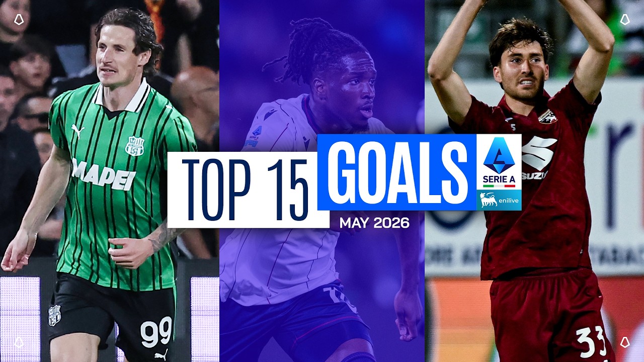 The Top 15 Goals of May | Top Goals by iliad | Serie A 2025/26