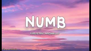 NUMB (Lyrics) - Marshmello, Khalid