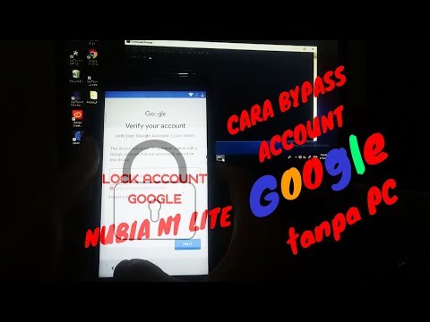 Cara bypass account google nubia n1 lite