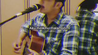 Download lagu STORY WA | AKU MILIKMU MALAM INI - PONGKI BARATA (cover Ryan As) mp3