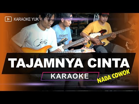 TAJAMNYA CINTA CELURIT CINTA KARAOKE NADA COWOK PRIA