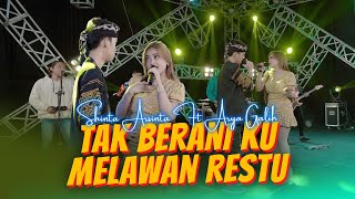 Download lagu Shinta Arsinta ft Arya Galih - TAK BERANI KU MELAWAN RESTU (ANEKA SAFARI) mp3