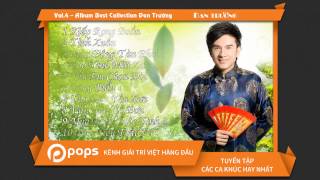 VOL.4 || BEST COLLECTION || ĐAN TRƯỜNG 