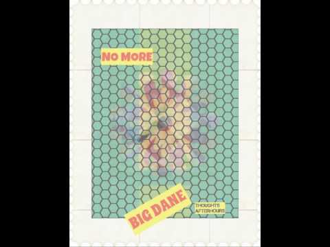 BigDane X No More