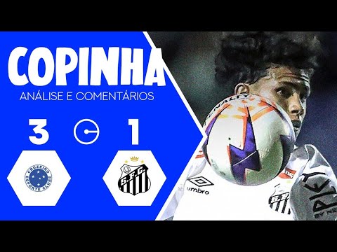 Santos 1 x 3 Cruzeiro (Copinha) - análise e comentários 