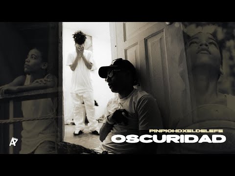 Pinpio HD Ft. ElDelefe - Oscuridad | Dir. @apgraphh
