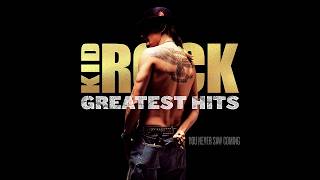 Download lagu Kid Rock - Greatest Hits: You Never Saw Coming (Full Album) mp3