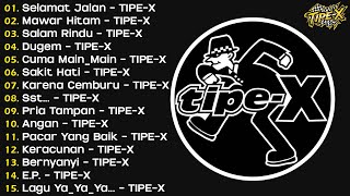Download lagu TIPE-X - KUMPULAN LAGU-LAGU PILIHAN TERBAIK & TERPOPULER | SELAMAT JALAN - TIPE-X mp3 Download lagu TIPE-X - KUMPULAN LAGU-LAGU PILIHAN TERBAIK & TERPOPULER | SELAMAT JALAN - TIPE-X mp3