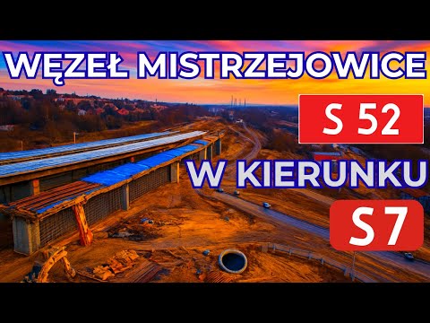 Budowa S7 , budowa Węzła Mistrzejowice . Łącznik S52 / S7.