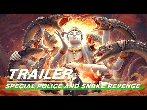 Official Trailer: Special Police and Snake Revenge | 不良帅之大蛇灾 | iQiyi