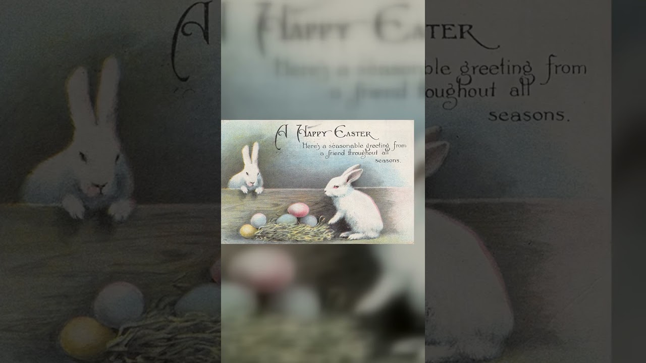 A Happy Easter, Divided Back Postcard, Bunnies and Eggs, 1917 Postmark Video