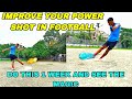 How To Increase Your Shooting Power In Football || Power Shot In Football || Improve Your Power shot
