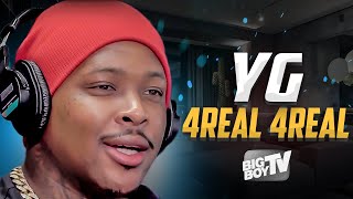 BigBoyTV - YG on '4REAL 4REAL', The Passing of Nipsey Hussle, Acting + More!