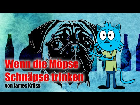 "Wenn die Möpse Schnäpse trinken" gesungenes Gedicht von James Krüss #gedicht#cartoon#comedy#dichter