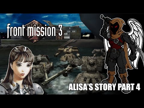 Front Mission 3 - Alisa's Story - Mission 4