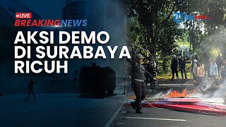 BREAKING NEWS: Demo Surabaya Chaos! Massa Rusak Pagar Gedung Negara Grahadi dan Lakukan Pembakaran