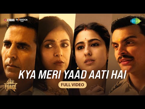 Kya Meri Yaad Aati Hai-Full Video, Sky Force,Akshay Kumar,Veer P,Sara,Nimrat,Tanishk,Vishal M,Irshad — Sky Force
