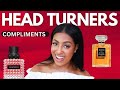 TOP HEAD TURNERS FRAGRANCES | COMPLIMENT GETTERS | BEST PERFUMES FOR WOMEN