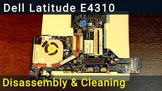 Dell Latitude E4310 Disassembly, Fan Cleaning, and Thermal Paste Replacement Guide