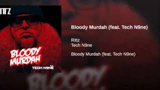 Rittz ft tech n9ne Bloody Murdah