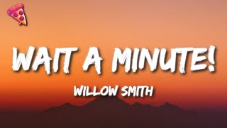 Willow Smith - Wait a Minute!