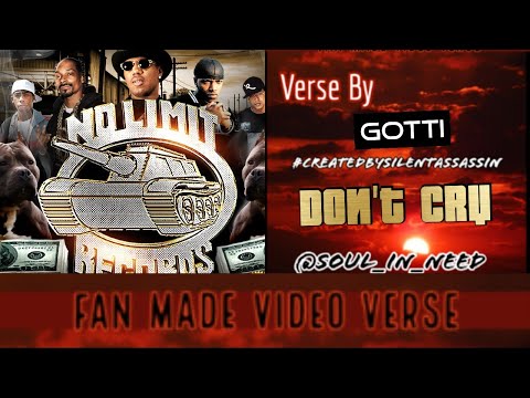 Fan Made Video Verse: 10/8/17 ▪️ Gotti ▪️ Don't Cry ▪️ #FanMadeVideo ▪️ #CreatedBySilentAssassin