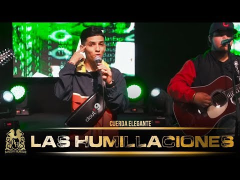 Cuerda Elegante - Las Humillaciones (En Vivo)