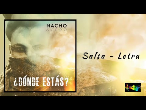 Dónde Estás - Nacho Acero (Letra)