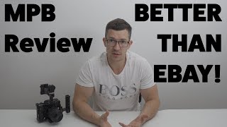 MPB Review - Selling Used Camera Equipment Better Than eBay!