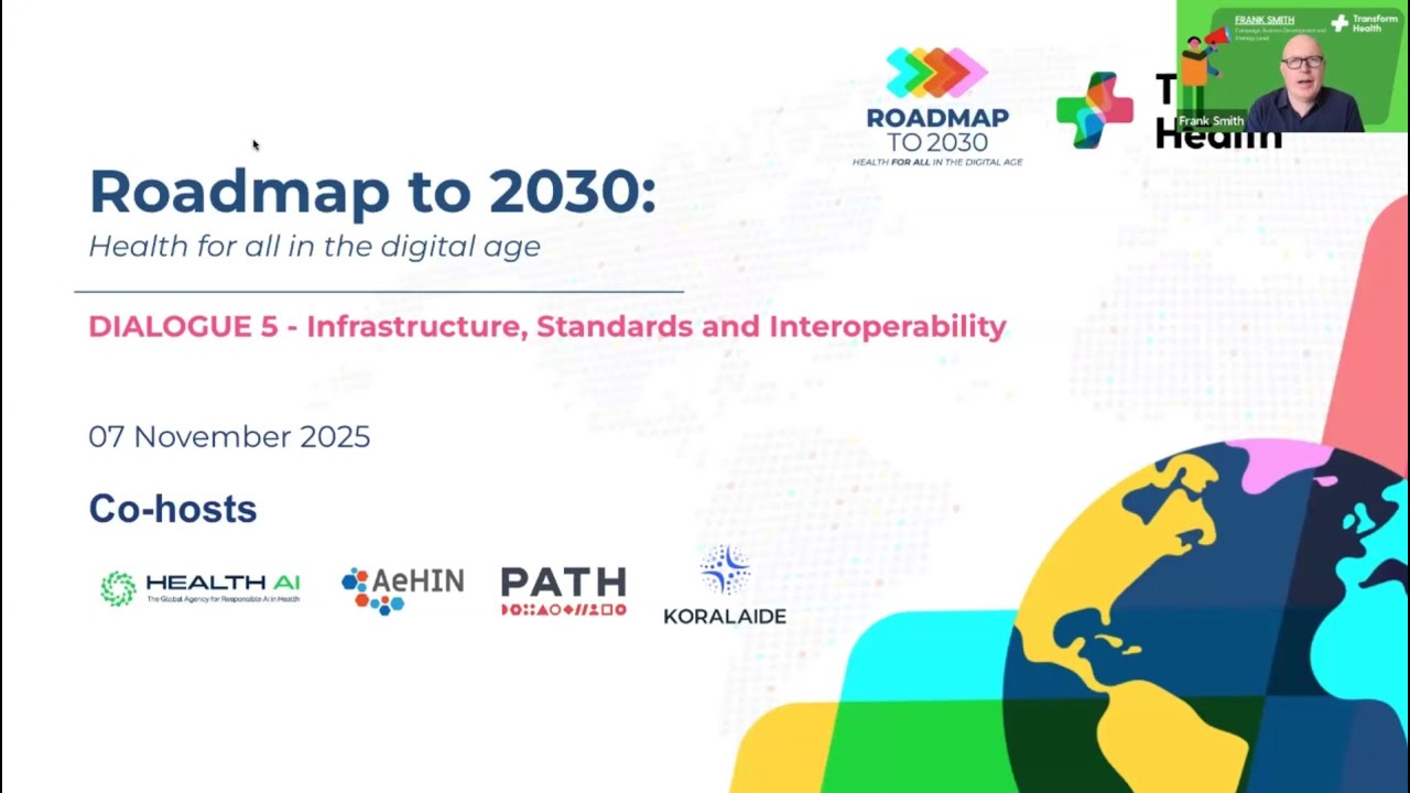 Digital Health Week 2025: Roadmap to 2030 Dialogue 5 -Infrastructure, standards and interoperability